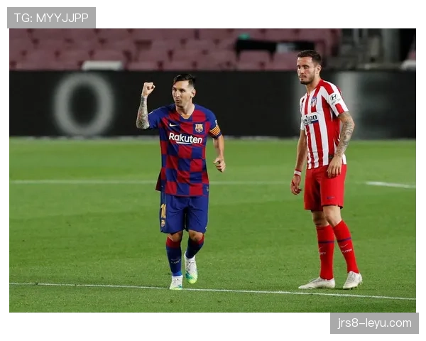 梅西状态回暖，西甲传奇续写辉煌为足球未来注入新动力